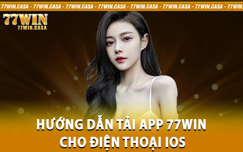 tải app 77win