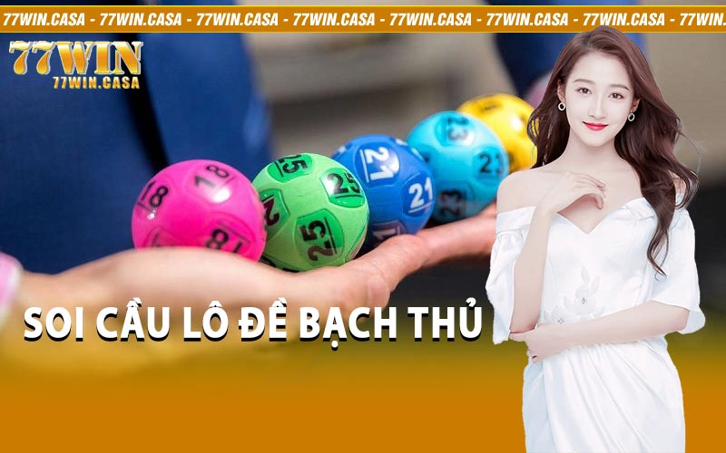 soi cầu lô đề bạch thủ